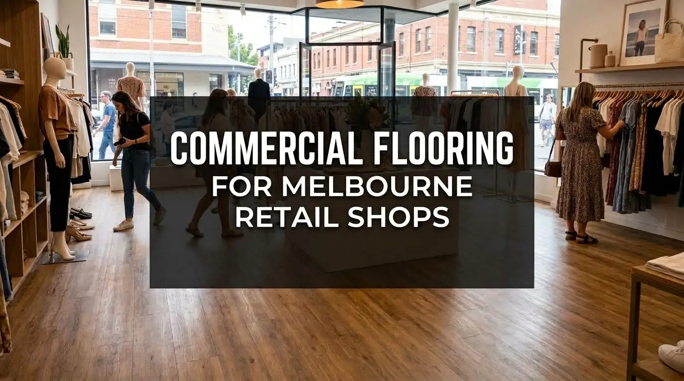 commercial flooring for melbourne retail shops