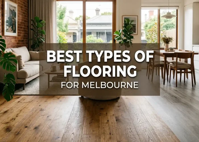 best types of flooring for melbourne